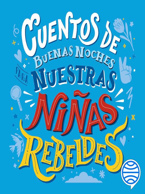 Cover image for Cuentos de buenas noches para nuestras niñas rebeldes